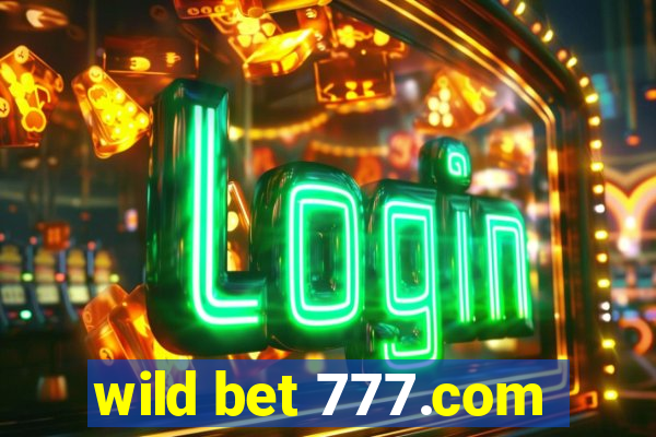 wild bet 777.com